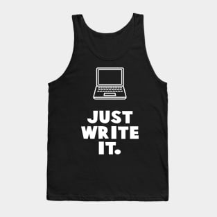 Just Write It. Tank Top